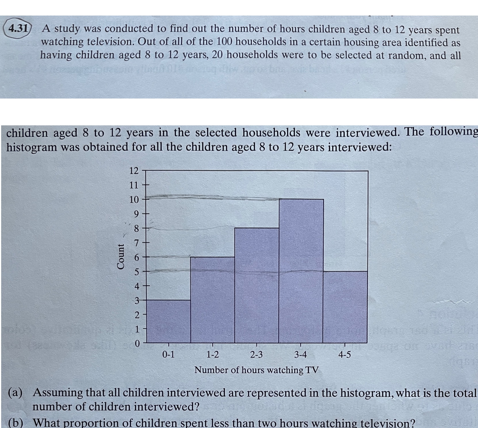 Interactive Statistics Q. 4.31 4.31 A study was conducted to find out
