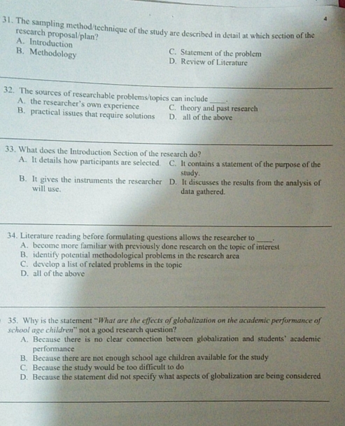 PLS EXPLAIN ALL YOUR ANSWER 31. The sampling method/technique of the study