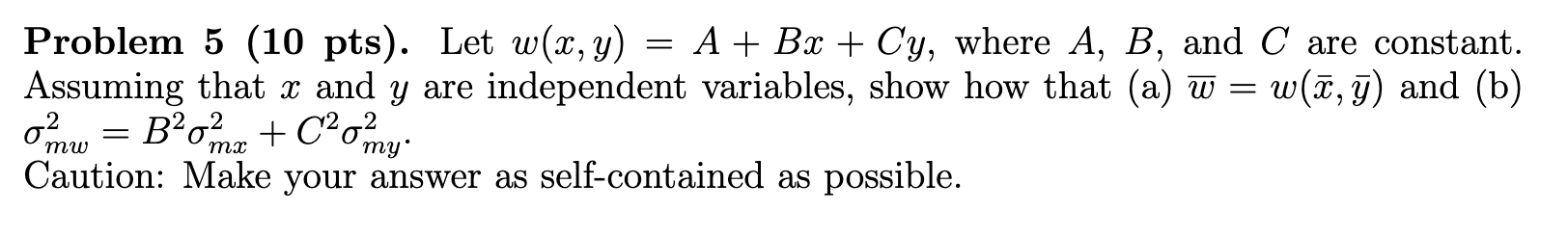 Please help! Problem 5 (10 pts). Let w(x,y) = A + Bx