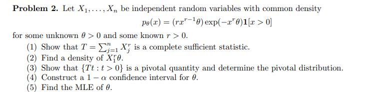  Problem 2. Let X1, ..., Xn be independent random variables with