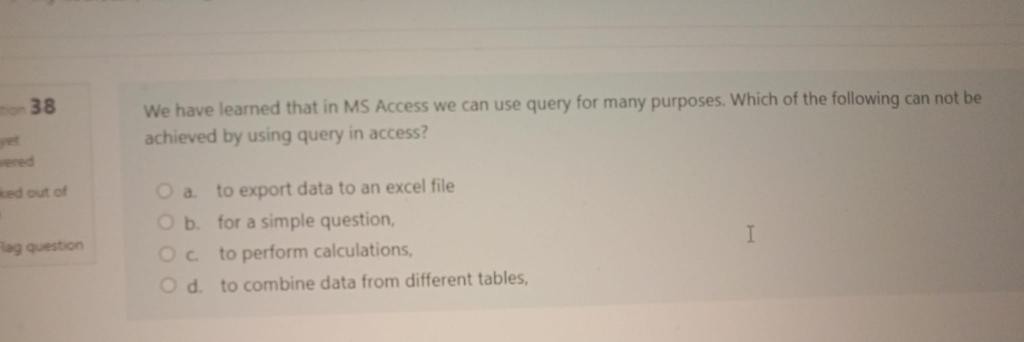 to take care of this lag question O b. Transfer text file