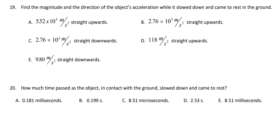 FALSE 2. Objects c, h, i and j are moving with constant
