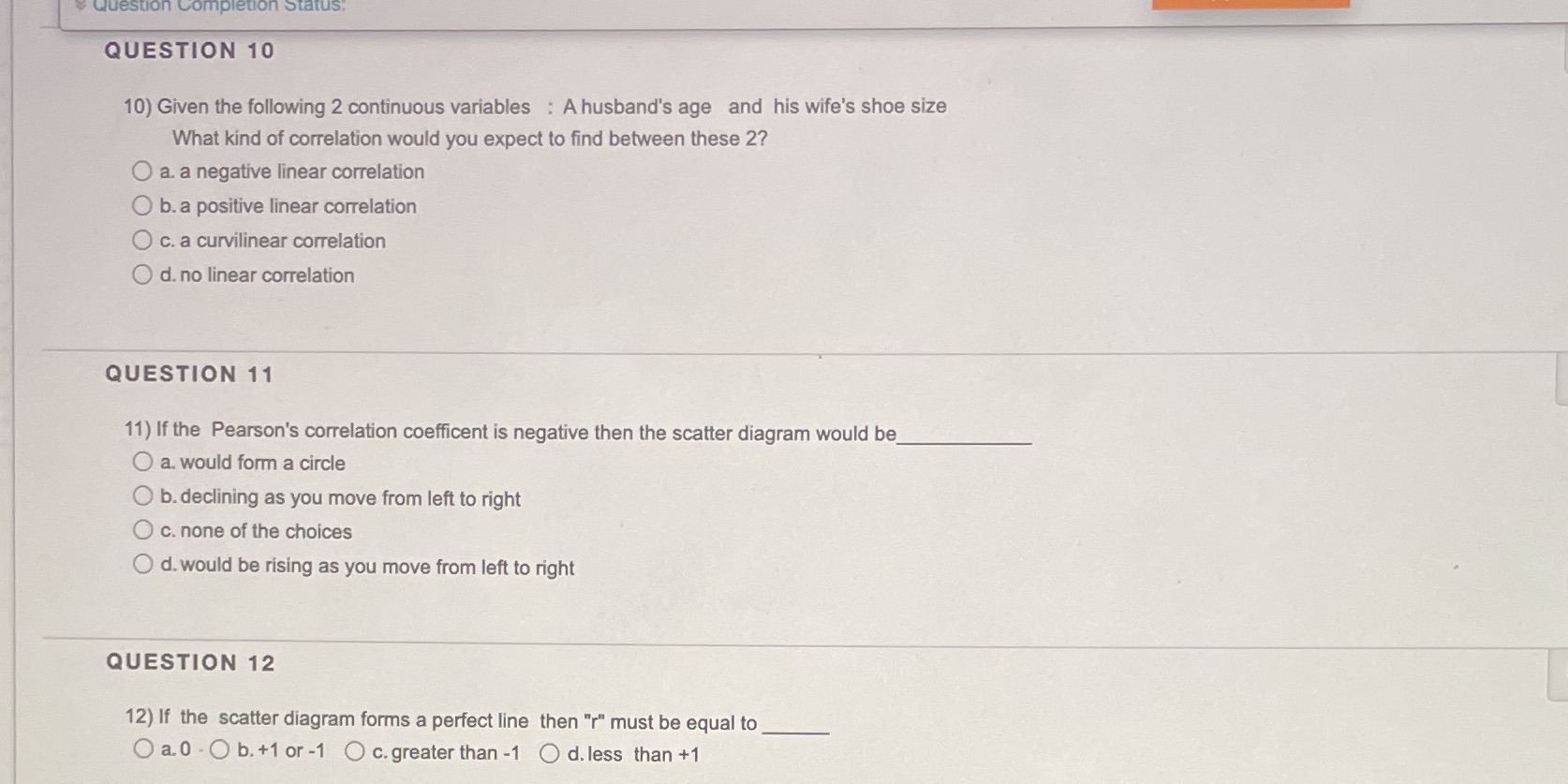 Question Completion Status, QUESTION 10 10) Given the following 2 continuous