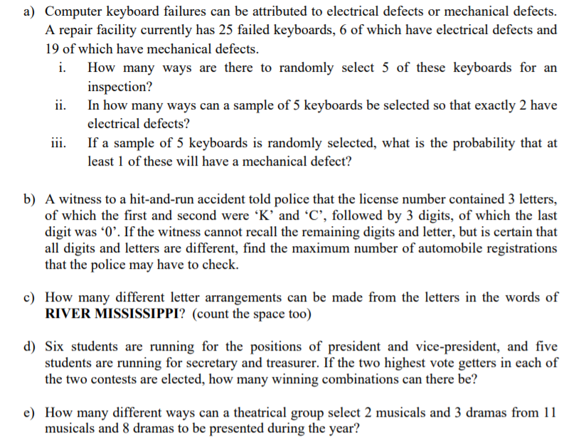  a) Computer keyboard failures can be attributed to electrical defects or