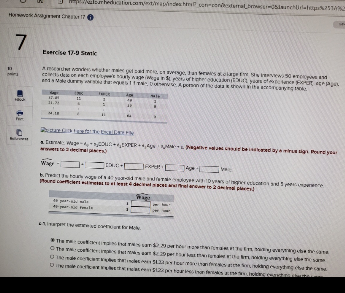  https://ezto.mheducation.com/ext/map/index.html?_con=con&external_browser=0&launchUrl=https%2530%2 Homework Assignment Chapter 17 Exercise 17-9 Static 10 A researcher
