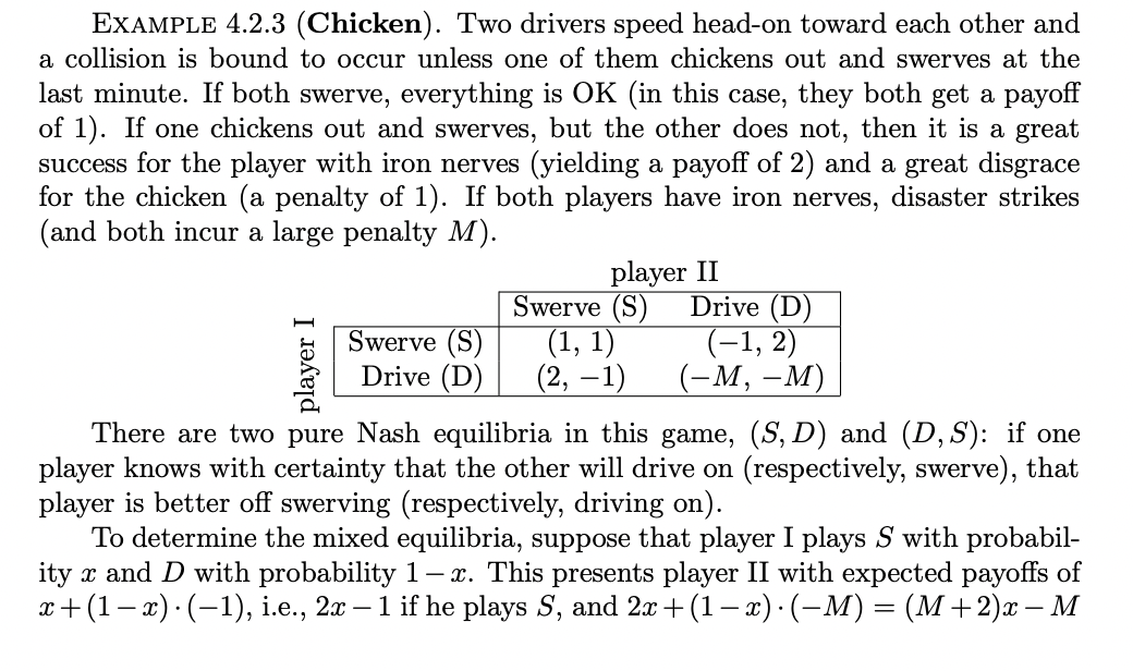 Please help solve Question 1. EXAMPLE 4.2.3 (Chicken). Two drivers speed headon