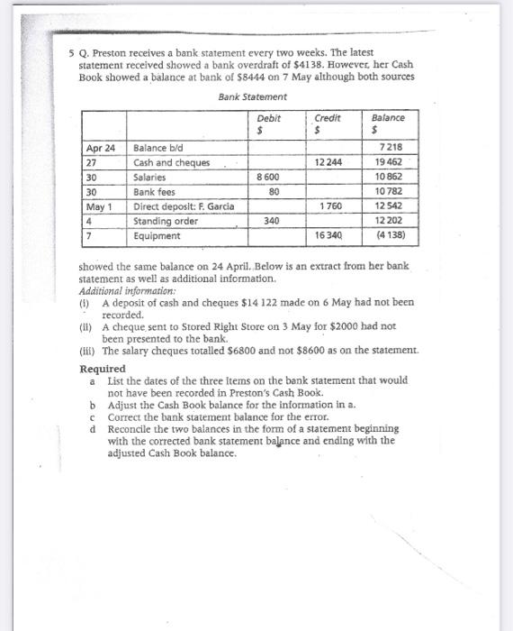  S Q. Preston receives a bank statement every two weeks. The