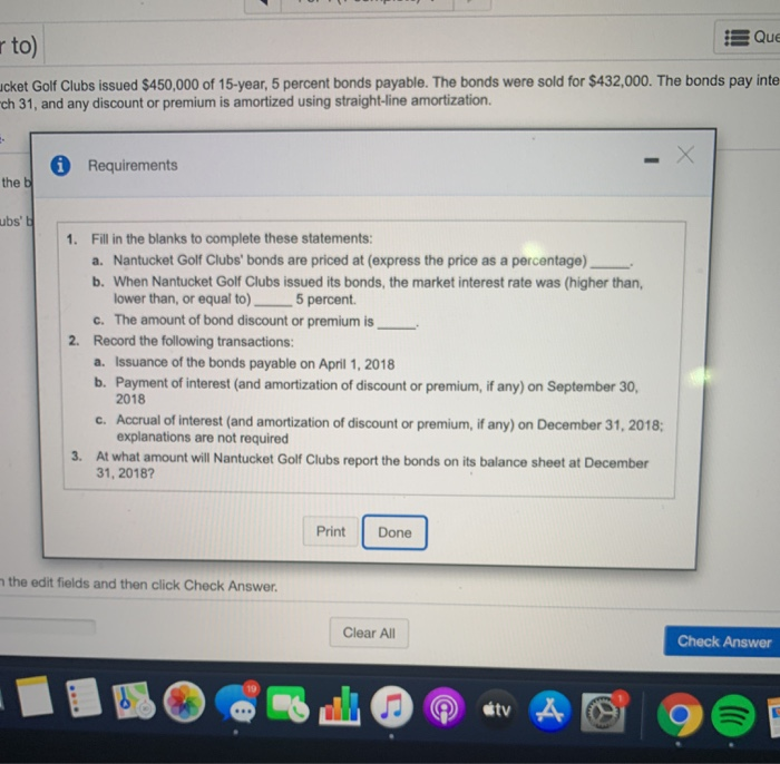 and first semiannual interest payment for each situation. Explanations are not required.