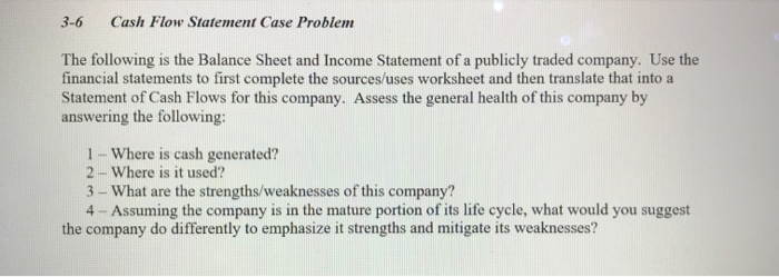  3-6 Cash Flow Statement Case Problem The following is the Balance
