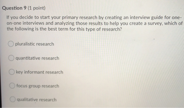  Question 9 (1 point) If you decide to start your primary