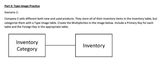  Part 3: Type Image Practice Scenario 1: Company E sells different