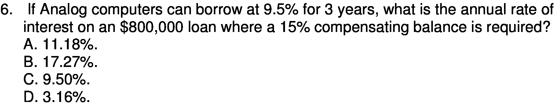 6. If Analog computers can borrow at 9.5% for 3 years,