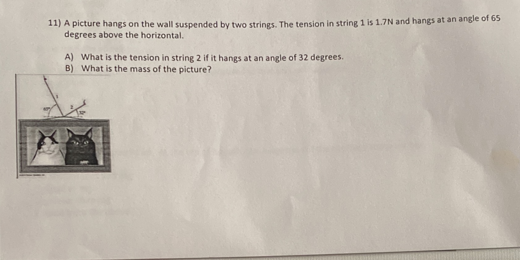 Angles are 65 & 32 .. please show work 11) A picture