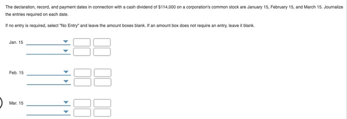  The declaration, record, and payment dates in connection with a cash
