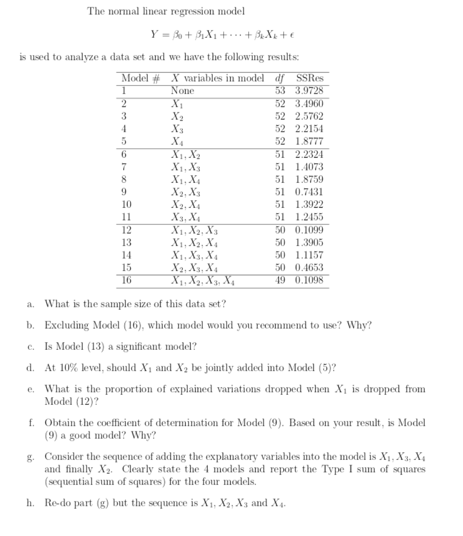 The normal linear regression model Y =o+1x1 +--- +13ka+ is used