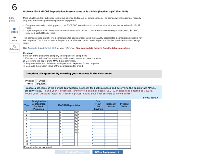6 5.55 points eBook Problem 16-48 MACRS Depreciation; Present Value of