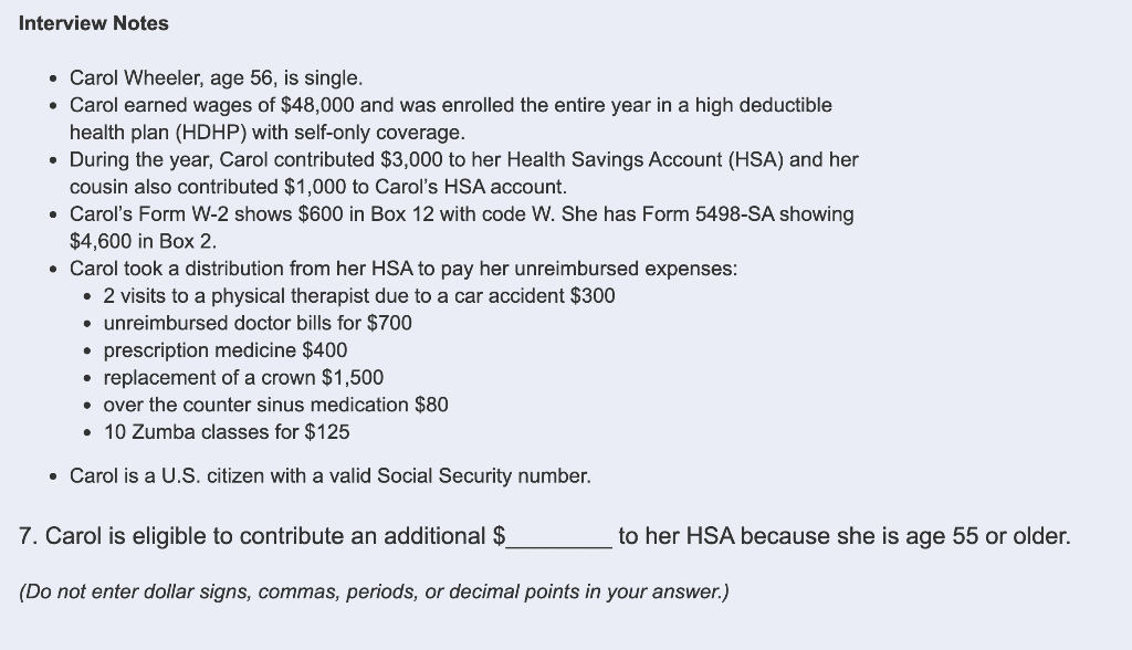 .S. citizen Interview Notes Carol Wheeler, age 56, is single. Carol earned