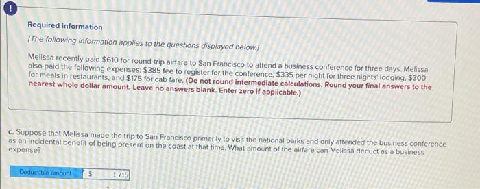 San Francisco to attend a business conference for three days Melissa also