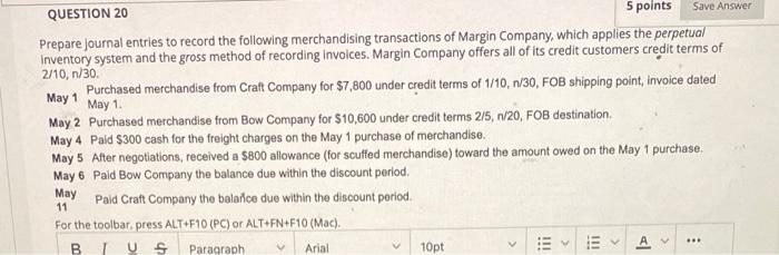 Save Answer QUESTION 20 5 points Prepare Journal entries to record