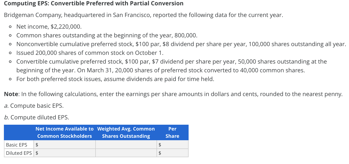 1. Computing EPS: Convertible Preferred with Partial Conversion Bridgeman Company, headquartered in
