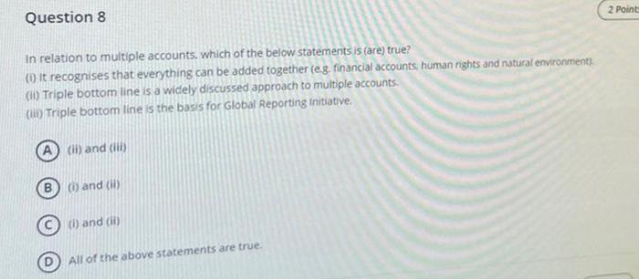  2 Point Question 8 In relation to multiple accounts, which of