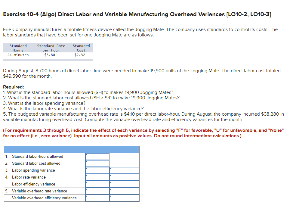  Exercise 10-4 (Algo) Direct Labor and Variable Manufacturing Overhead Variances [LO10-2,