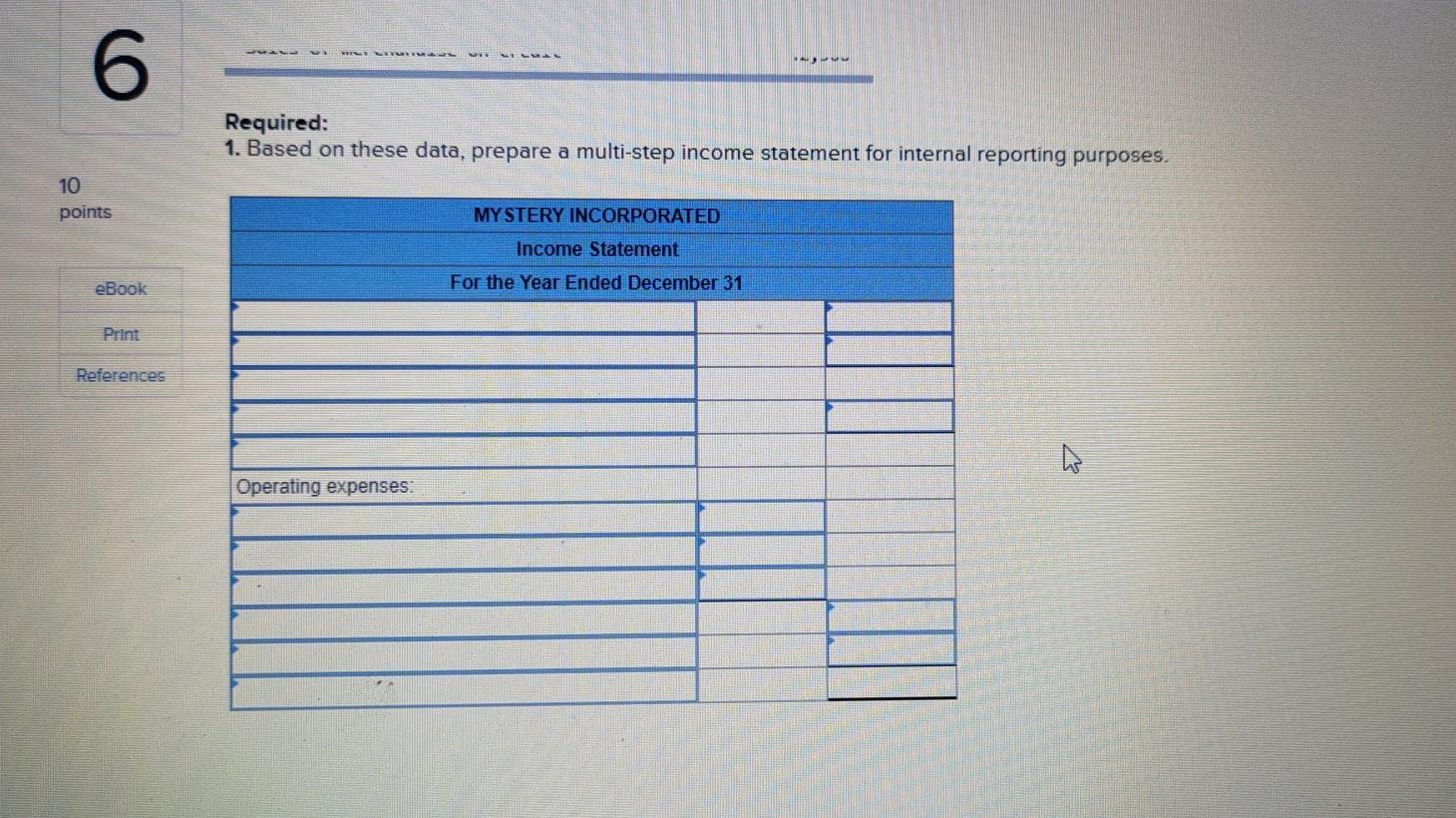 by the records of Mystery Incorporated for the year ended December 31: