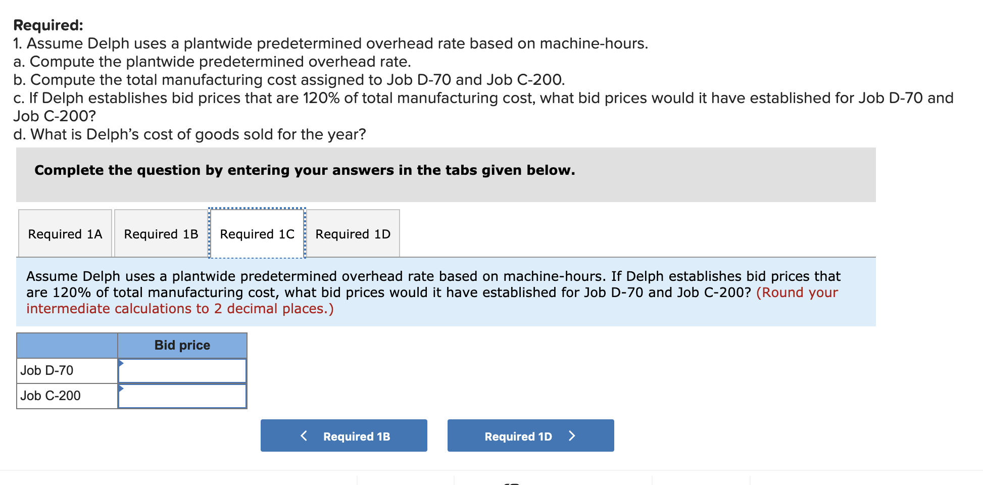 company provided the following estimates at the beginning of the year: Machine-hours