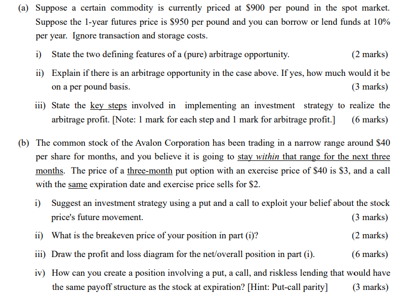  (a) Suppose a certain commodity is currently priced at $900 per