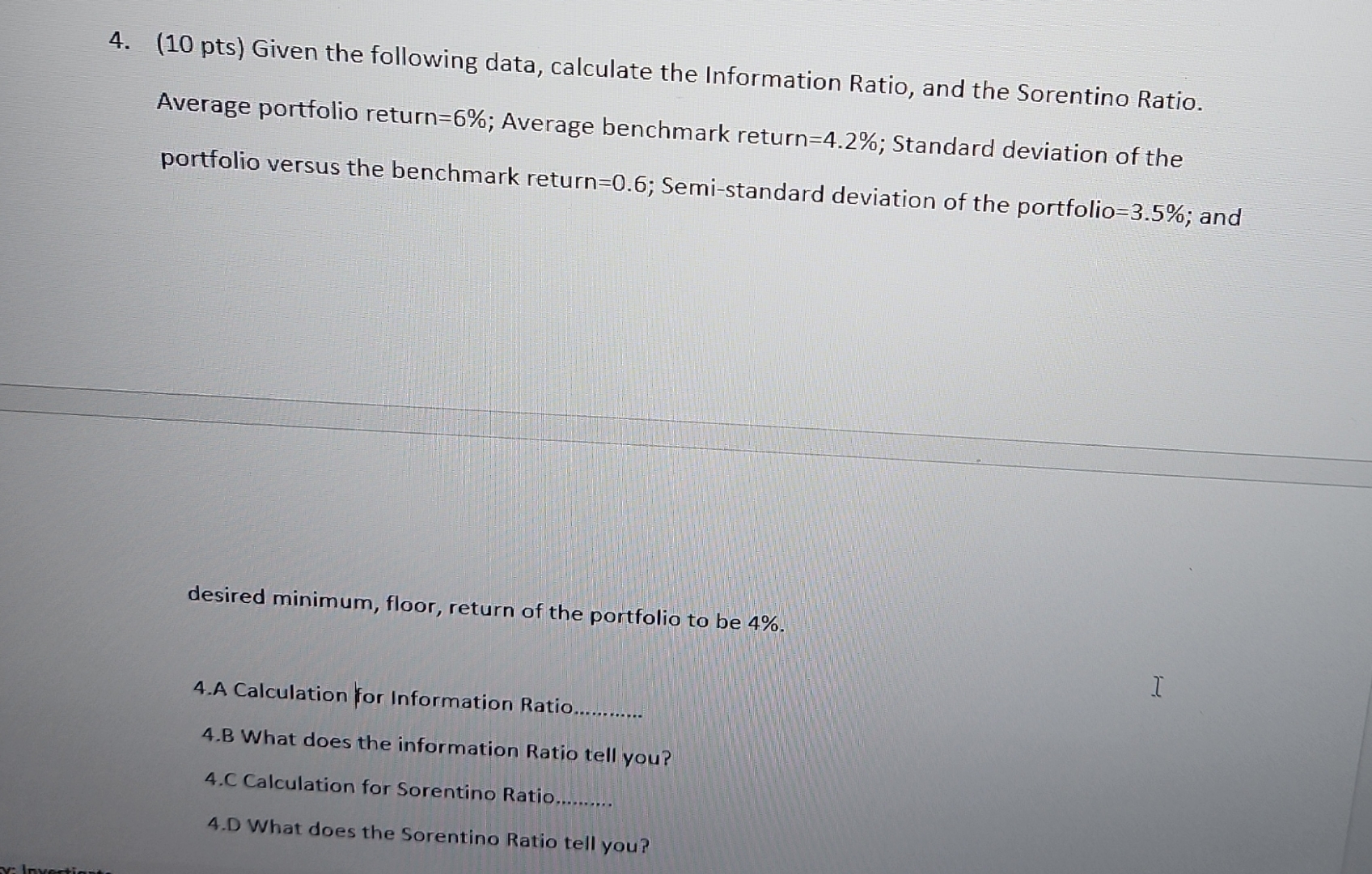  (10 pts) Given the following data, calculate the Information Ratio, and