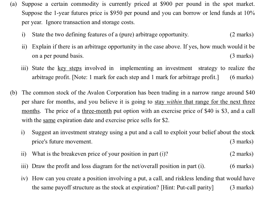  (a) Suppose a certain commodity is currently priced at $900 per