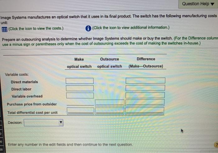  Question Help Image Systems manufactures an optical switch that it uses