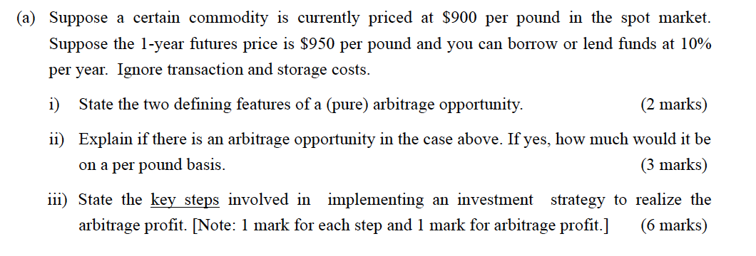  (a) Suppose a certain commodity is currently priced at $900 per