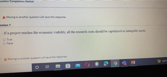  estion Completion Status: A Moving to another question will save this