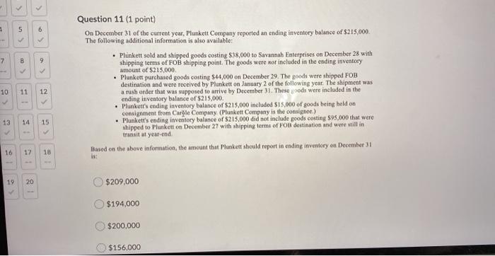  5 6 7 8 9 > Question 11 (1 point) On