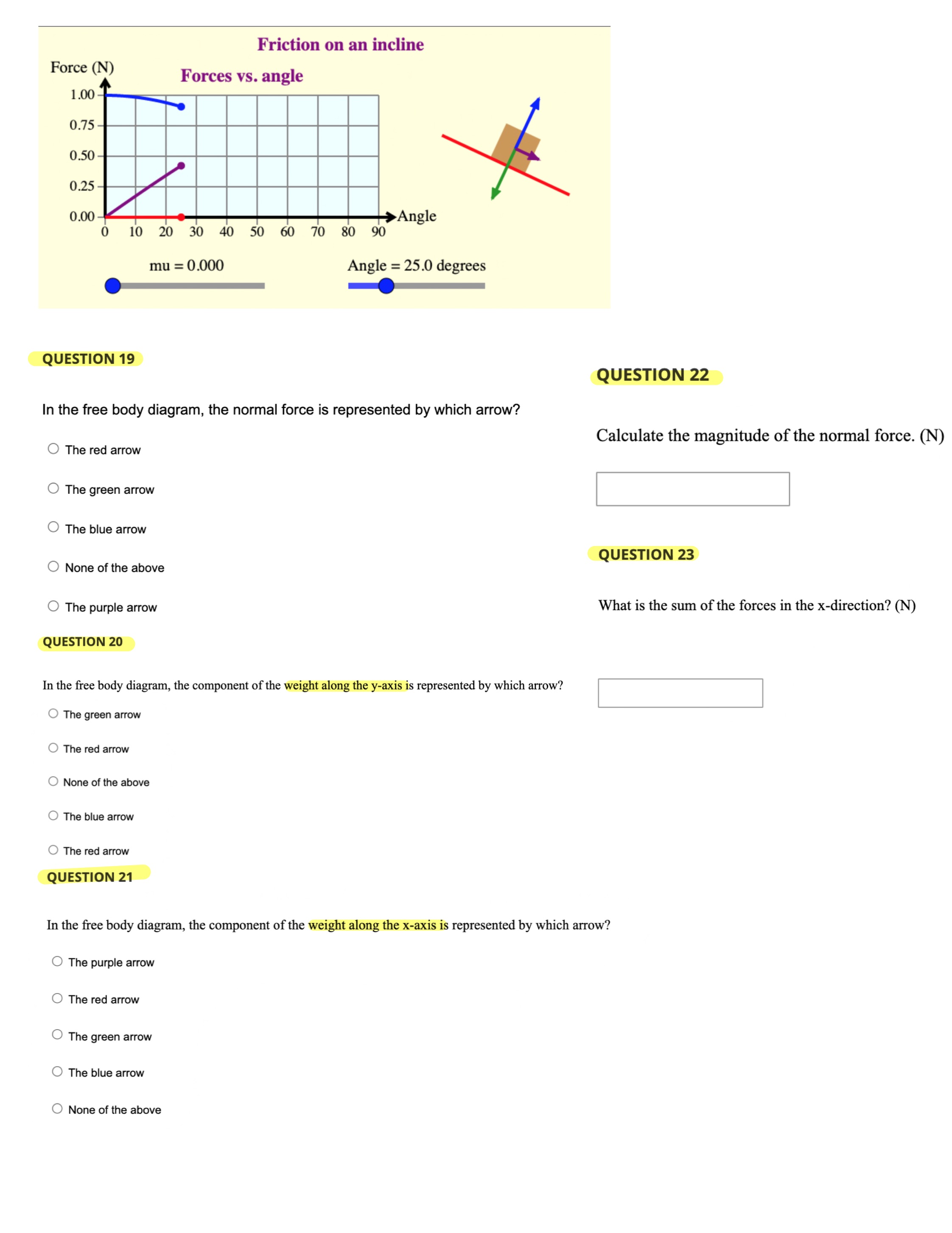  Friction on an incline Force (N) Forces vs. angle 1 .oo