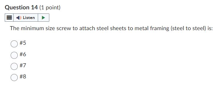  Question 14 {1 point} eI: The minimum size screw to attach