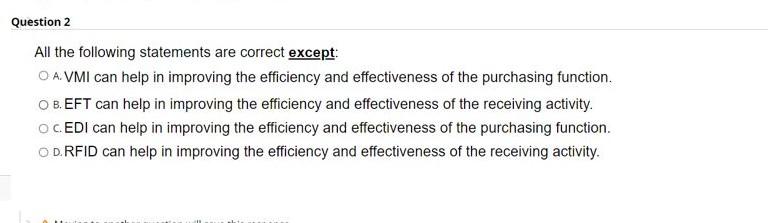  Question 2 All the following statements are correct except: O AVMI