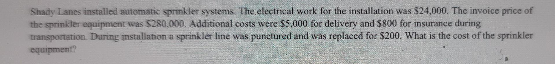  Shady Lanes installed automatic sprinkler systems. The electrical work for the