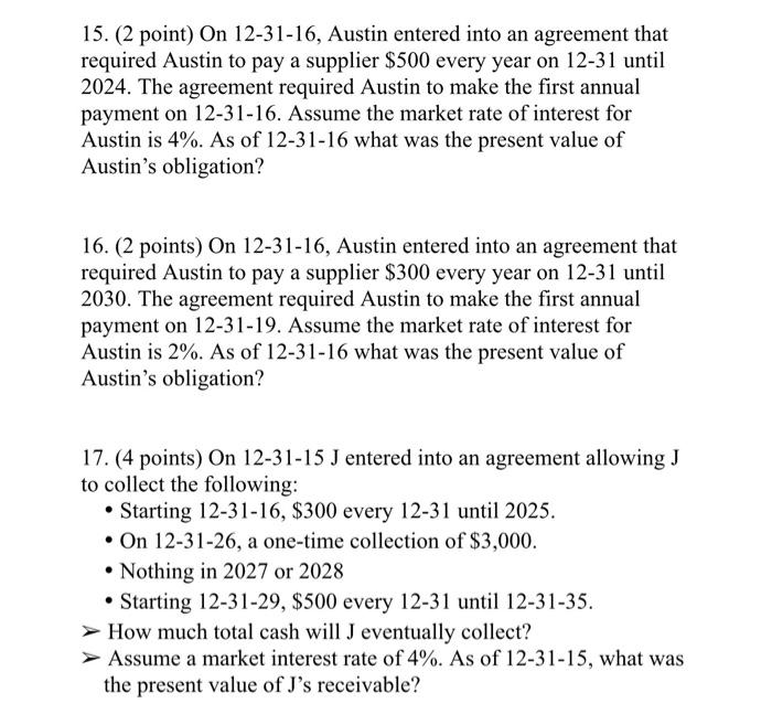 Can someone please help me with my homework 15. (2 point) On