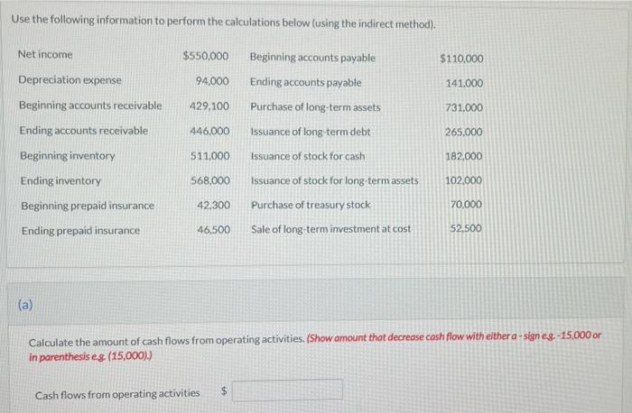  Use the following information to perform the calculations below (using the