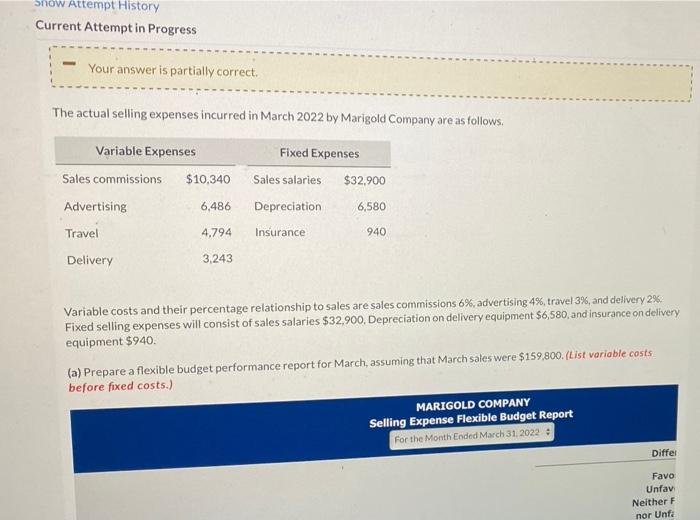  Show Attempt History Current Attempt in Progress Your answer is partially