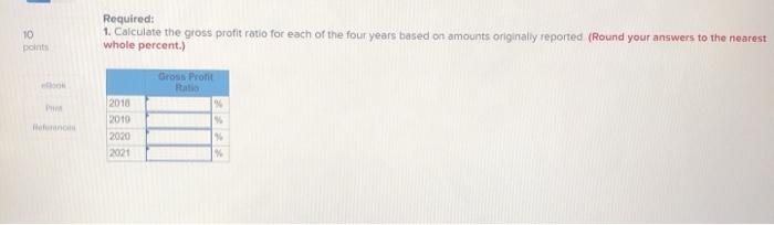 gross profit ratio (LO6-7, 6-9) [The following information applies to the questions