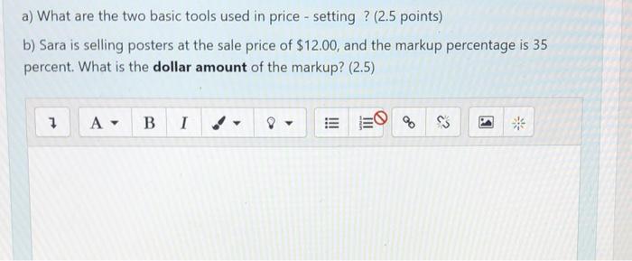  a) What are the two basic tools used in price -
