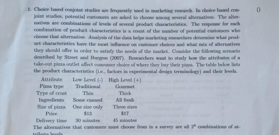  design experiment 0 1. Choice based conjoint studies are frequently used