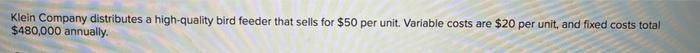  for part 4b answer as amount value not % Klein Company