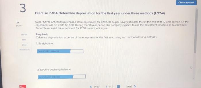  Check my world 3 10 Do Exercise 7-10A Determine depreciation for