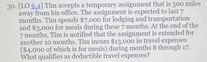  30. [LO 6.4] Tim accepts a temporary assignment that is 500