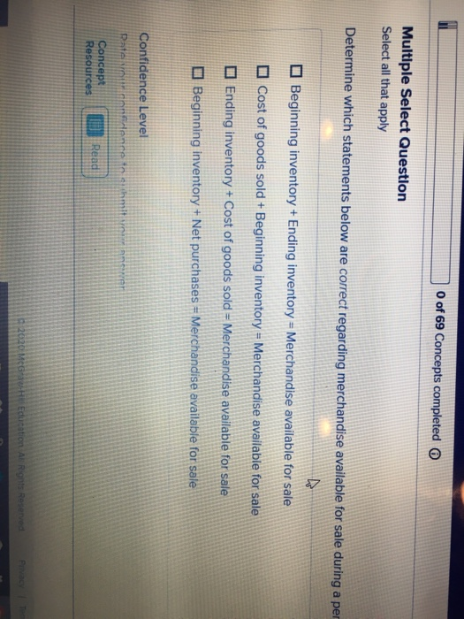  O of 69 Concepts completed Multiple Select Question Select all that