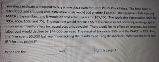 answer please You must evaluate a proposal to buy a new